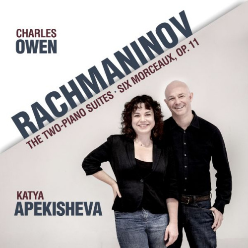 OWEN, CHARLES/KATYA APEKISHEVA - RACHMANINIV - THE TWO-PIANO SUITES SIX MORCEAUX OP. 11OWEN, CHARLES-KATYA APEKISHEVA - RACHMANINIV - THE TWO-PIANO SUITES SIX MORCEAUX OP. 11.jpg